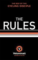 The Rules - The Way of the Cycling Disciple - Velominati