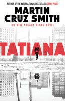 Tatiana - Martin Cruz Smith