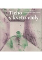 Ticho v květu violy - Zuzana Maléřová
