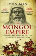 The Mongol Empire - John Man