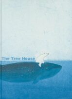 The Tree House - Marije Tolman,Ronald Tolman