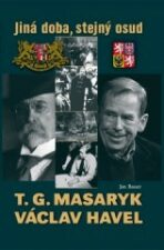 T. G. Masaryk a Václav Havel - Jan Bauer