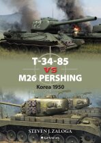 T–34–85 vs M26 Pershing - Korea 1950 - Steven J. Zaloga