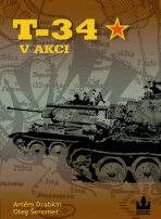 T-34 v akci - Artěm Drabkin,Oleg Šeremeť