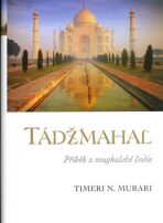 Tádžmahal - Timeri N. Murari