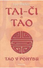 Tai-či a Tao - Tao v pohybu - Théler Luc