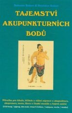 Tajemství akupunkturních bodů - Bohumír Balner, ...