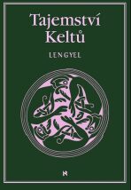 Tajemství Keltů - Lengyel Lancelot