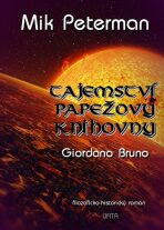 Tajemství papežovy knihovny - Giordano Bruno - Mik Peterman