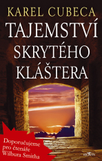 Tajemství skrytého kláštera - Karel Kostka Cubeca