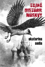 Tajná historie Moskvy - Sedia Ekaterina