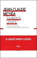Tajnosti levice - Jean-Claude Michéa