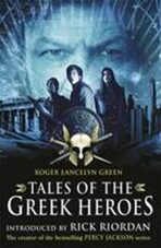 Tales of the Greek Heroes - Green Roger Lancelyn