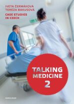 Talking Medicine 2: Case Studies in Czech - Iveta Čermáková
