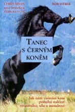 Tanec s černým koněm - Chris Irwin,Weber Bob
