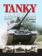 Tanky a bojová vozidla 2.světové války - Ness Leland