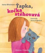 Ťapka, kočka stěhovavá - Ivona Březinová, ...