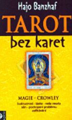 Tarot bez karet - Magie - Crowley - Hajo Banzhaf