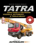 Tatra - nákladní a užitková vozidla, autobusy a trolejbusy - Marián Šuman-Hreblay