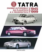 Tatra - osobní automobily na plakátech a v prospektech, 1945-1999 - Martin Kupec