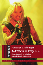 Tattoos & Tequila - Vince Neil,Mike Sager