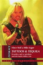 Tattoos & Tequila - Vince Neil,Mike Sagar