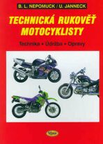 Technická rukověť motocyklisty - Udo Janneck,Bernd L. Nepomuck