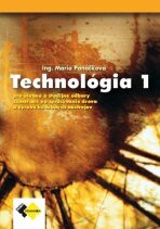 Technológia I pre 1. ročník stolár - Mária Panáčková