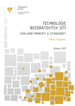 Technologie bezdrátových sítí – základní principy a standardy - Milan Klement