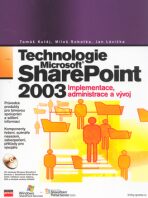 Technologie Microsoft SharePoint 2003 - Tomáš Kutěj, ...