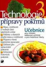 Technologie přípravy pokrmů 3 - 2. vydání - Hana Sedláčková