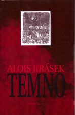 Temno - Alois Jirásek