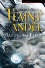 Temný anděl Ravennina perla - Meredith Ann Pierceová