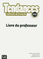 Tendances A2: Livre du professeur - Marie-Louise Parizet
