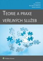 Teorie a praxe veřejných služeb - Jan Stejskal, ...