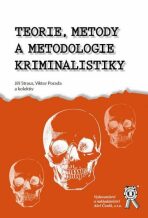 Teorie, metody a metodologie kriminalistiky - Jiří Straus