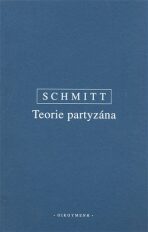 Teorie partyzána - Carl Schmitt