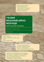Teorie regionálního rozvoje - Nástin, kritika, implikace - Jiří Blažek,David Uhlíř