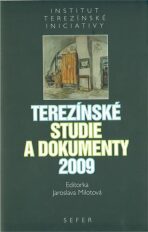 Terezínské studie a dokumenty 2009 - Jaroslava Milotová
