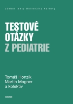 Testové otázky z pediatrie - Tomáš Honzík,Martin Magner
