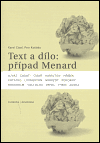 Text a dílo: případ Menard - Petr Koťátko, Karel Císař