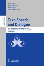 Text, Speech, and Dialogue 23rd International Conference, TSD 2020, Brno, Czech Republic, September 8-11, 2020, Proceedings - Petr Sojka