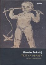 Texty a obrazy - Miroslav Zelinský