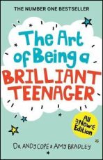 The Art of Being A Brilliant Teenager - Andy Cope,Amy Bradley