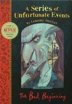 The Bad Beginning: A Series of Unfortunate Events, 2nd - Lemony Snicket