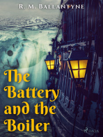 The Battery and the Boiler - R. M. Ballantyne