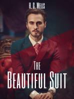 The Beautiful Suit - H. G. Wells