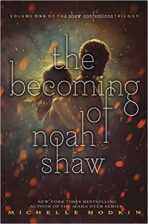 The Becoming of Noah Shaw - Michelle Hodkin