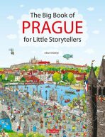 The Big Book of Prague for Little Storytellers - Libor Drobný,