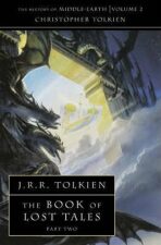 The History of Middle-Earth 02: The Book of Lost Tales 2 - J. R. R. Tolkien